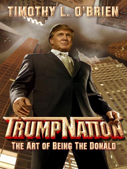 Title details for TrumpNation by Timothy L. O'Brien - Wait list